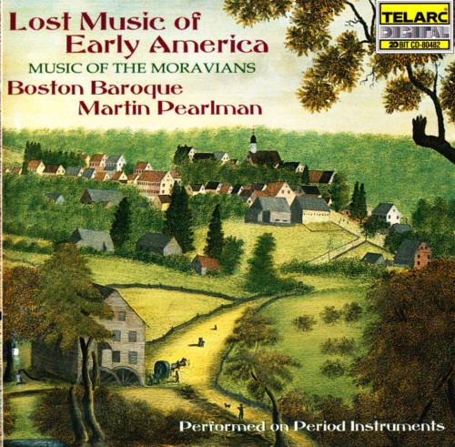 Lost Music of Early America - Music of the Moravians