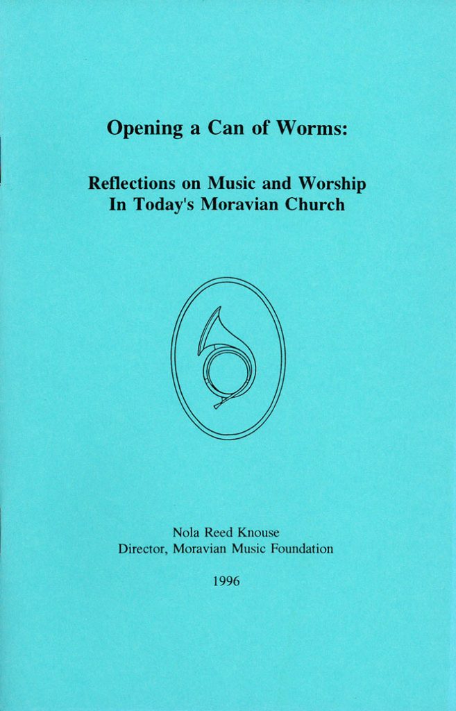 Opening a Can of Worms Moravian Music Foundation